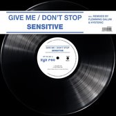 Give Me / Don‘t Stop
