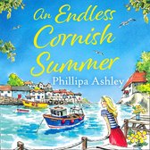 An Endless Cornish Summer: Escape with the perfect, heartwarming and uplifting new summer book from the Sunday Times bestselling author