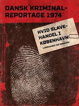 Dansk Kriminalreportage - Hvid slavehandel i København