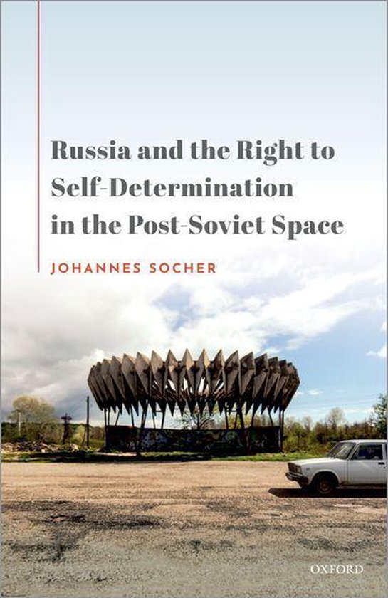 Russia and the Right to Self-Determination in the Post-Sovie ... - cover