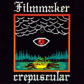 Filmmaker - Crepuscular (LP)