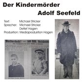 Der Kindermörder Adolf Seefeld