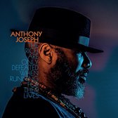 Anthony Joseph - The Rich Are Only Defeated When Running For Their Lives (CD)