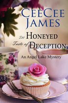 Angel Lake Cozy Mystery 4 - The Honeyed Taste of Deception