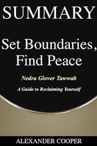 Summary of Set Boundaries, Find Peace