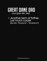 Great Dane Dad Definition: Storyboard Notebook 1.85