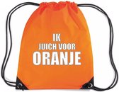 Ik juich voor ORANJE rugzakje - nylon sporttas oranje met rijgkoord - EK/ WK voetbal / Koningsdag