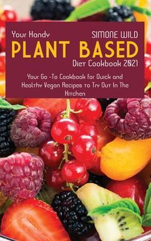Your Handy Plant-Based Diet Cookbook 2021 - cover