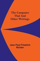 The Campaner Thal And Other Writings