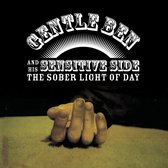 Gentle Ben & His Sensitive Side - The Sober Light Of Day (LP)
