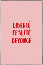 JUNIQE - Poster met kunststof lijst Liberté Egalité Beyoncé -20x30