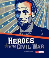 The Story of the Civil War - Heroes of the Civil War