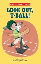 Kids' Sports Stories - Look Out, T-Ball!