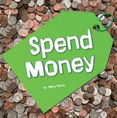 Earn It, Save It, Spend It! - Spend Money