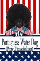My Portuguese Water Dog for President: 2020 Election Isometric Dot Paper Notebook 120 Pages 6x9