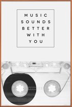 JUNIQE - Poster met kunststof lijst Music Sounds Better With You