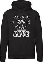 Sta op en rave hoodie | dj | muziek | festival | unisex | trui | sweater | hoodie | capuchon