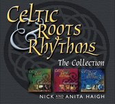 Nick & Anita Haigh - Celtic Roots & Rhythms (3 CD)