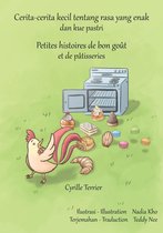 Cerita-cerita kecil tentang rasa yang enak dan kue pastri - Petites histoires de bon goût et de pâtisseries