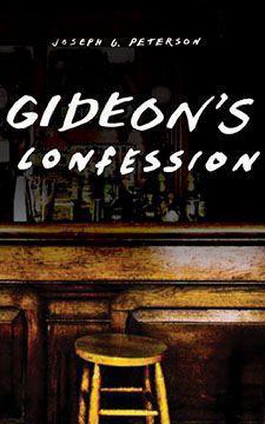 Switchgrass Books Gideon's Confession (ebook), Joseph G. Peterson