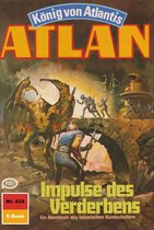 Atlan classics 434 - Atlan 434: Impulse des Verderbens