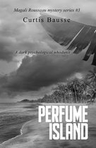 Magali Rousseau mystery series 3 - Perfume Island