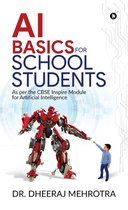 AI BASICS FOR SCHOOL STUDENTS