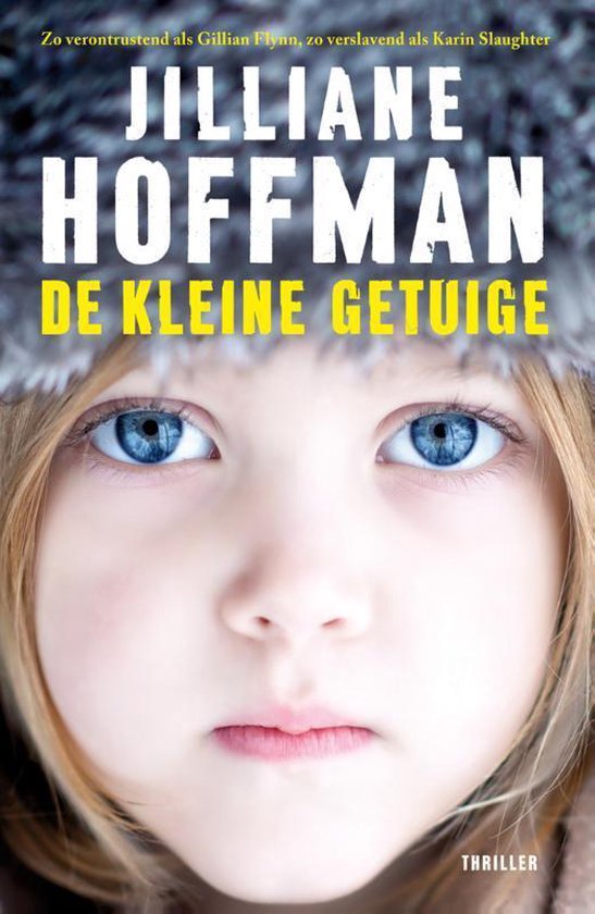 De kleine getuige - Jilliane Hoffman | Northernlights300.org