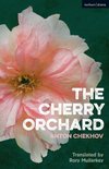 Modern Plays - The Cherry Orchard
