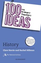 100 Ideas for Teachers -  100 Ideas for Primary Teachers: History