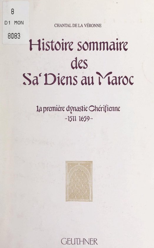Histoire sommaire des Sa'diens au Maroc - cover