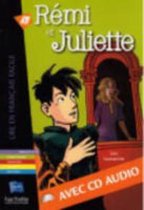 Rémi et Juliette (Lire en Français Facile Fiction A1) livre + cd-audio