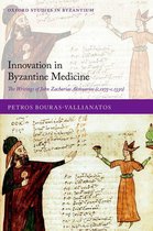 Oxford Studies in Byzantium - Innovation in Byzantine Medicine