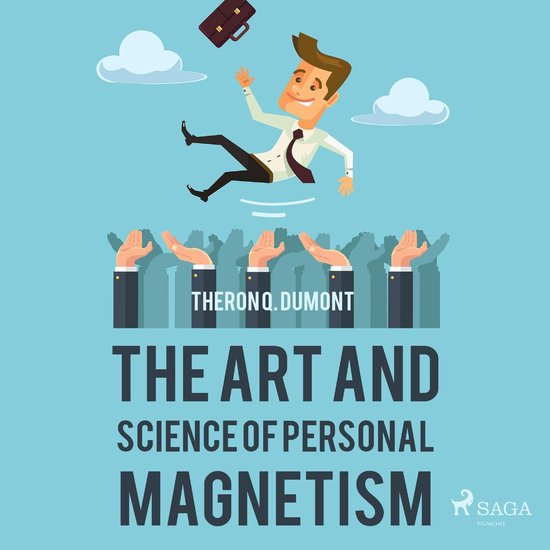 The Art and Science of Personal Magnetism (Unabridged) - cover