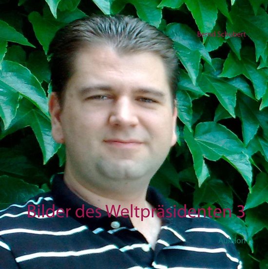 Bilder des Weltpräsidenten 3 - cover