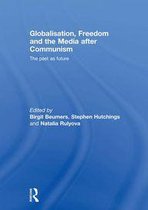 Globalisation, Freedom and the Media After Communism