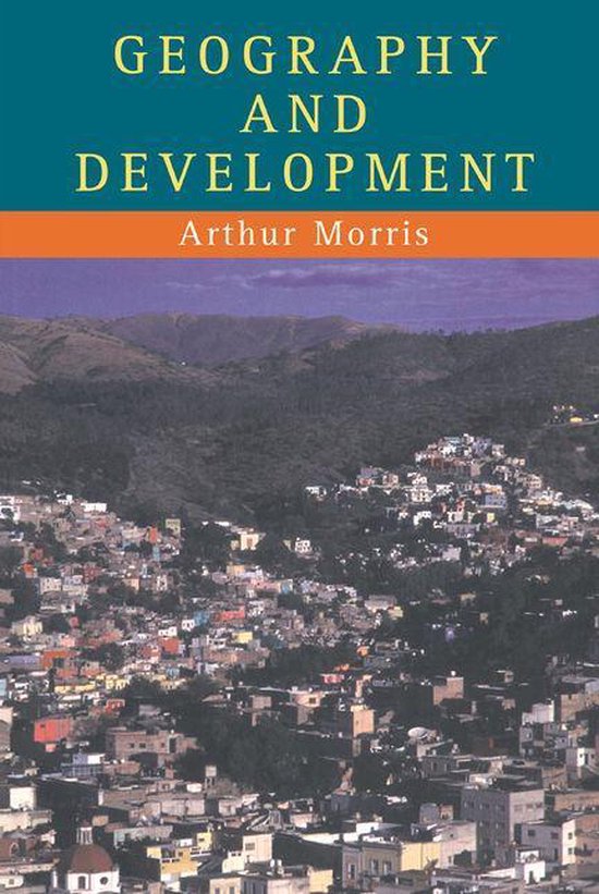 Development Geography Books Geography And Development (ebook), Arthur Morris | 9781135370879 ...