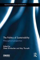 Routledge Studies in Sustainability - The Politics of Sustainability