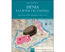 Dénia. La ciutat i el castell