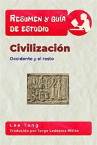 Resumen y guía de estudio 36 - Resumen Y Guía De Estudio – Civilización