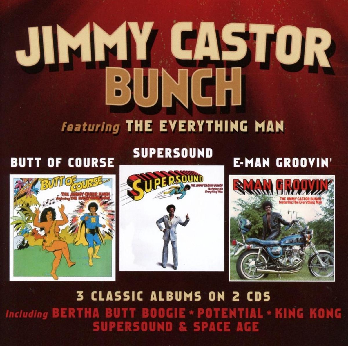 Butt of Course/Supersound/E-man Groovin'