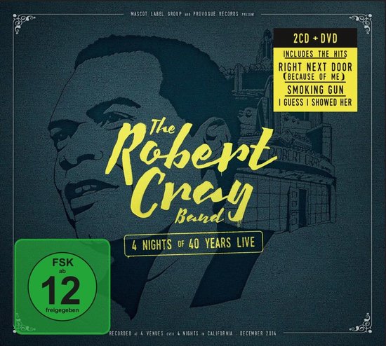 Album cover met de kop van een man en een gebouw, met de tekst "The Robert Cray Band 4 Nights of 40 Years Live" en een FSK 12-sticker.