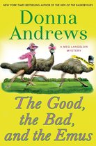 Meg Langslow Mysteries 17 - The Good, the Bad, and the Emus