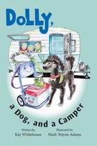 A Hand Truck Named Dolly 3 - Dolly, a Dog, and a Camper