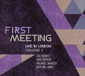 First Meeting: Live In London / Volume 1