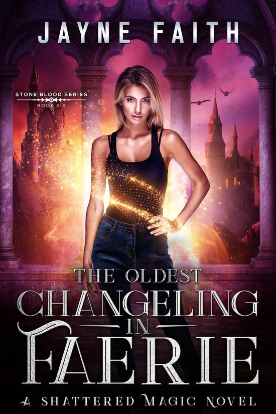Stone Blood Series 6 - The Oldest Changeling in Faerie - cover