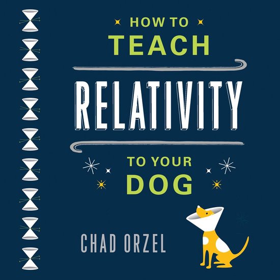 How to Teach Relativity to Your Dog - cover