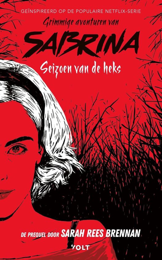 Couverture du livre illustrant Sabrina, inspirée de la série Netflix. Fond rouge avec des branches et du texte.