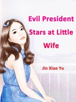 Volume 1 1 - Evil President Stars at Little Wife