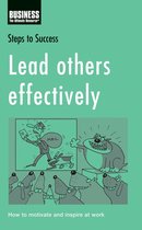 Steps to Success - Lead Others Effectively